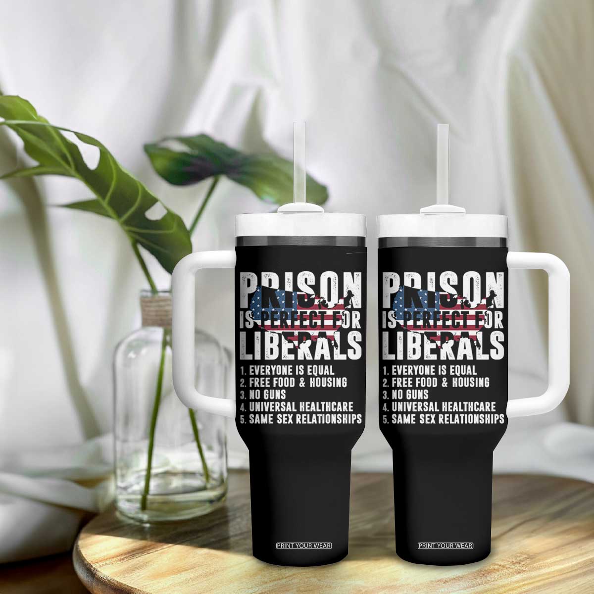 Prison Is Perfect For Liberals Tumbler With Handle Anti Liberal Quote TS14 Print Your Wear