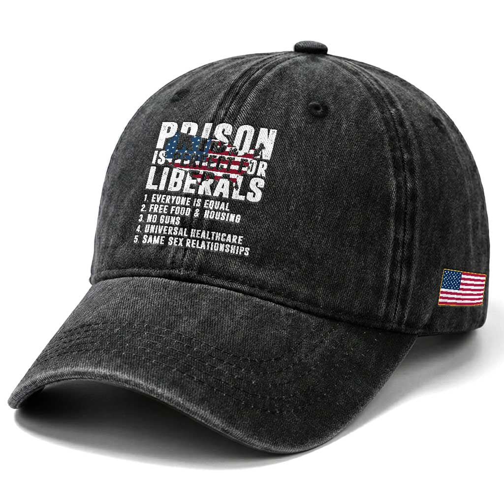 Prison Is Perfect For Liberals Washed Cotton Baseball Cap Anti Liberal Quote TS14 Print Your Wear