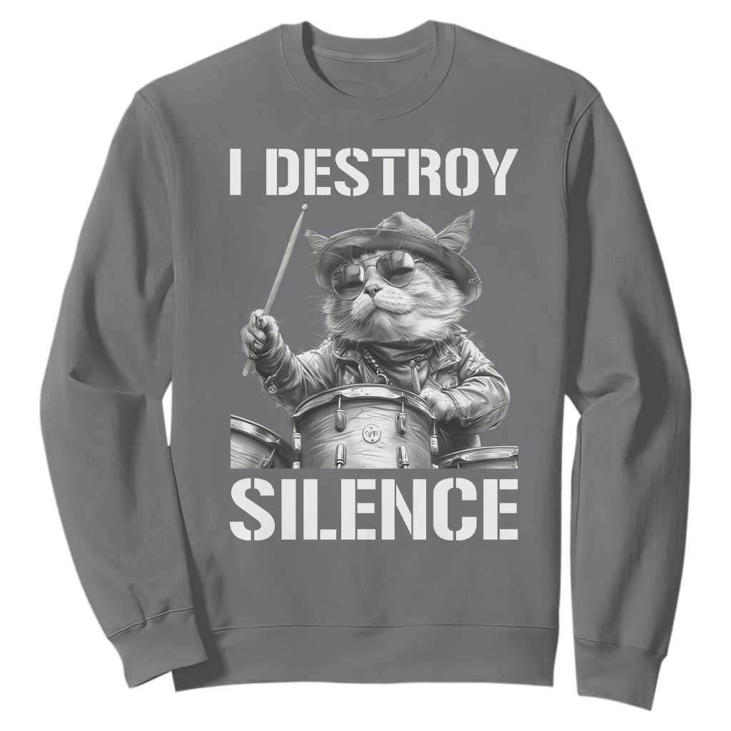 Funny Cat Rock Band Drummer Sweatshirt I Destroy Silence TS14 Charcoal Print Your Wear