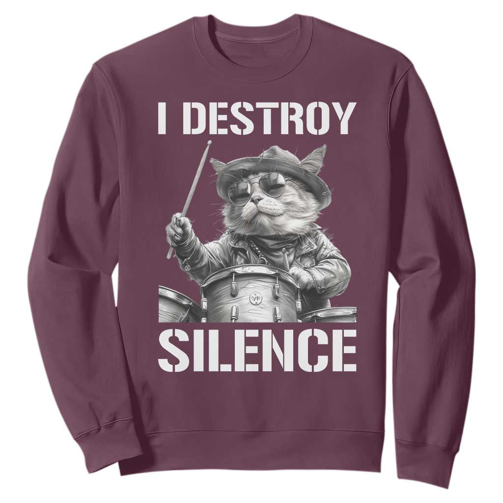 Funny Cat Rock Band Drummer Sweatshirt I Destroy Silence TS14 Maroon Print Your Wear