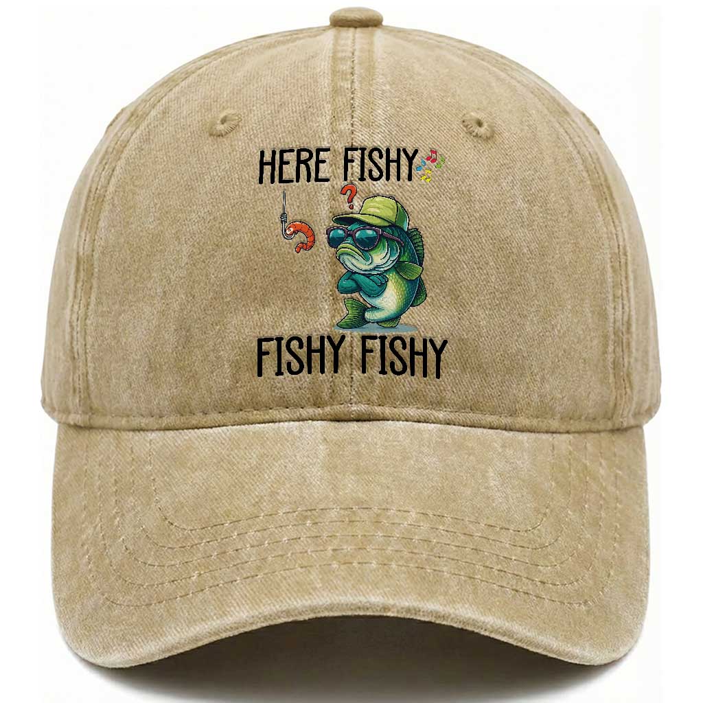Funny Bass Fish Washed Cotton Baseball Cap Here Fishy Fishy Fisherman Fishing Lover TS14 Washed Cap Universal Fit Khaki Print Your Wear