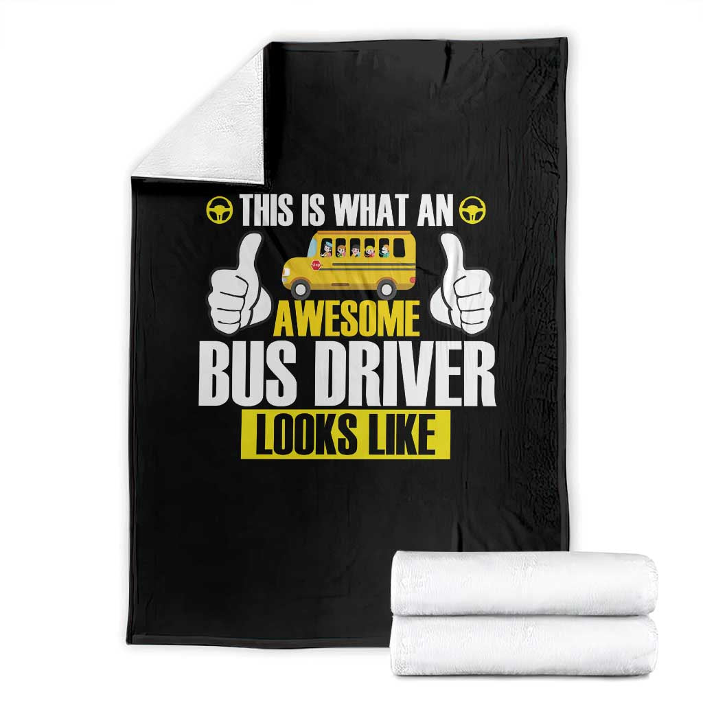 Funny School Bus Driver Throw Blanket This Is What An Awesome Bus Driver Looks Like TS14 Black Print Your Wear