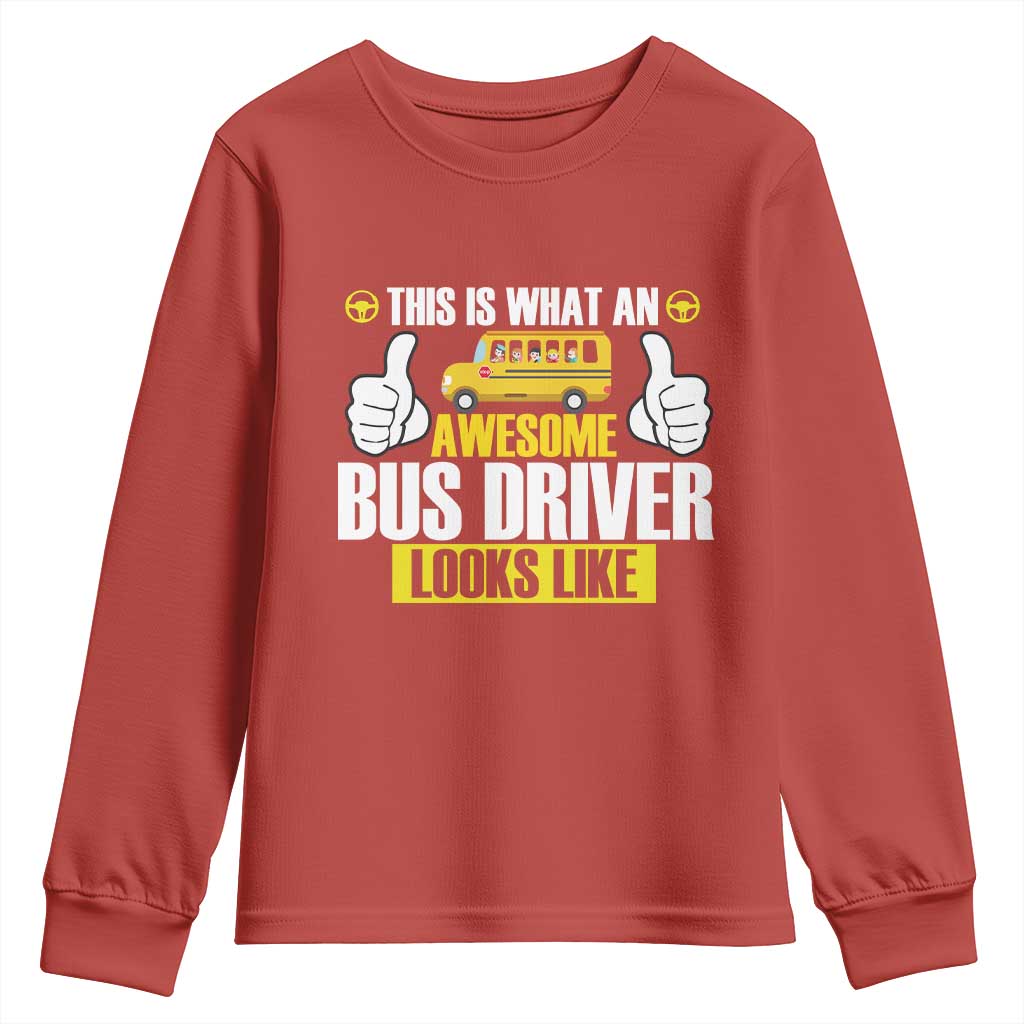 Funny School Bus Driver Youth Sweatshirt This Is What An Awesome Bus Driver Looks Like TS14 Red Print Your Wear
