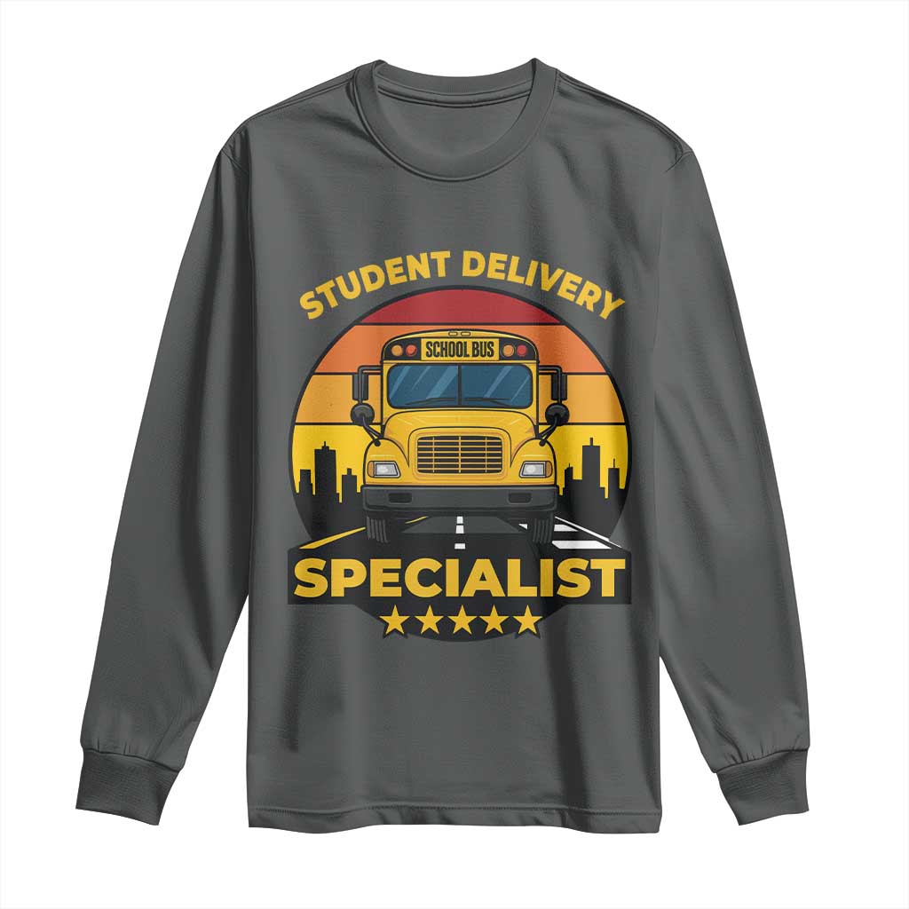 School Bus Driver Long Sleeve Shirt Student Delivery Specialist TS14 Dark Heather Print Your Wear