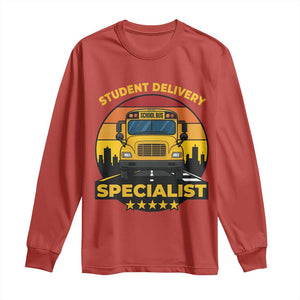 School Bus Driver Long Sleeve Shirt Student Delivery Specialist TS14 Red Print Your Wear