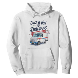 Funny Postal Worker Hoodie Just A Girl Who Delivers TS14 White Print Your Wear