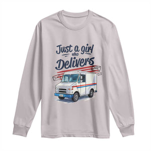 Funny Postal Worker Long Sleeve Shirt Just A Girl Who Delivers TS14 Ice Gray Print Your Wear