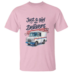 Funny Postal Worker T Shirt Just A Girl Who Delivers TS14 Light Pink Print Your Wear