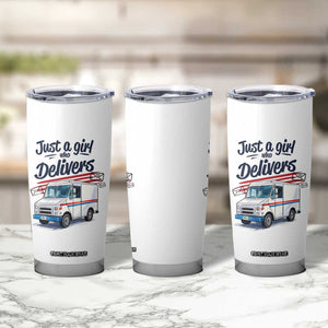 Funny Postal Worker Tumbler Cup Just A Girl Who Delivers TS14 Print Your Wear