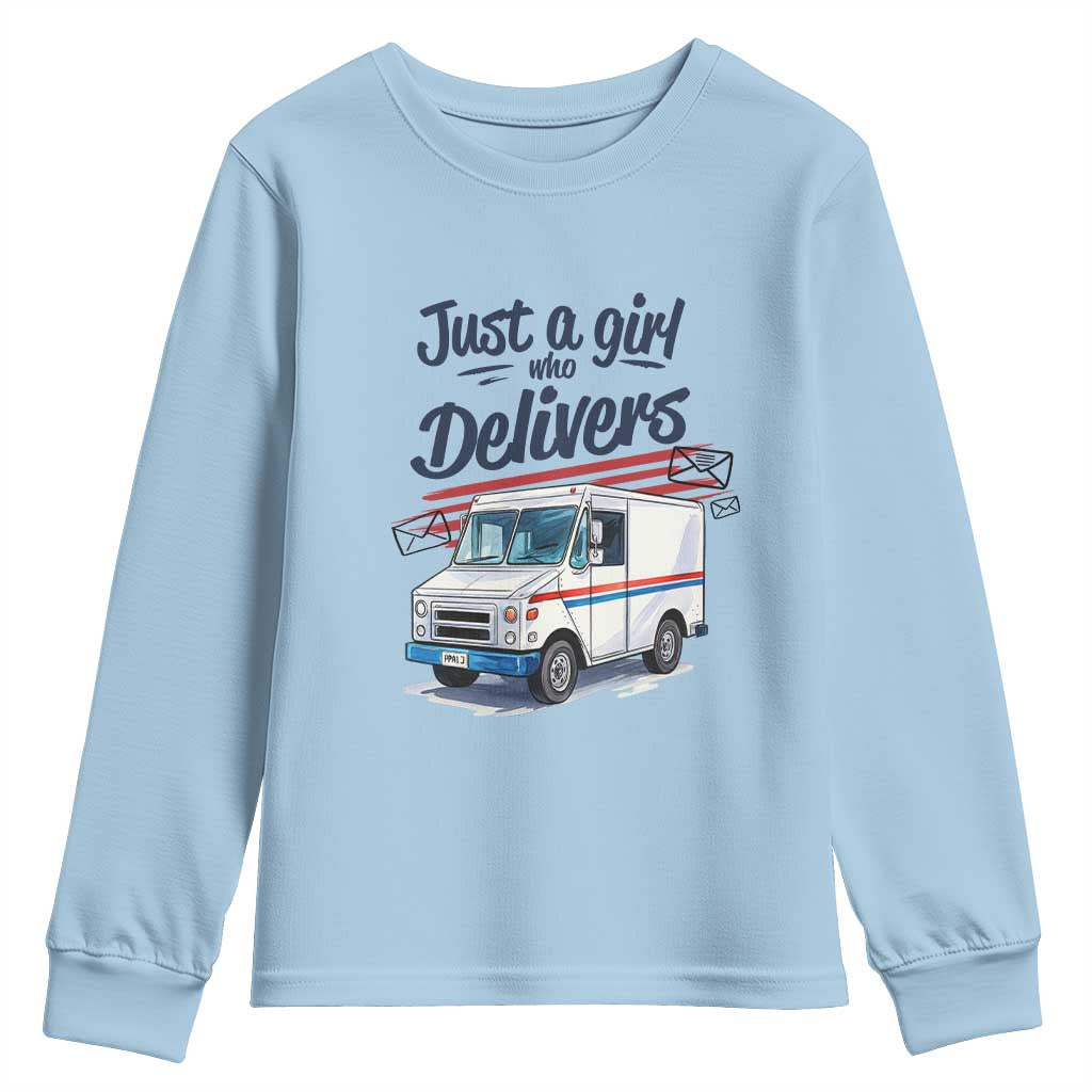 Funny Postal Worker Youth Sweatshirt Just A Girl Who Delivers TS14 Light Blue Print Your Wear