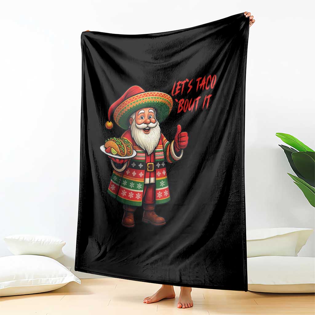 Funny Santa Taco Mexican Throw Blanket Let Us Taco About It TS14 Print Your Wear