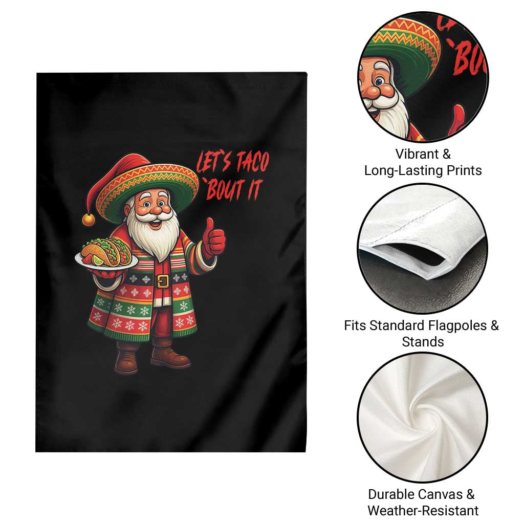 Funny Santa Taco Mexican Garden Flag Let Us Taco About It TS14 Print Your Wear