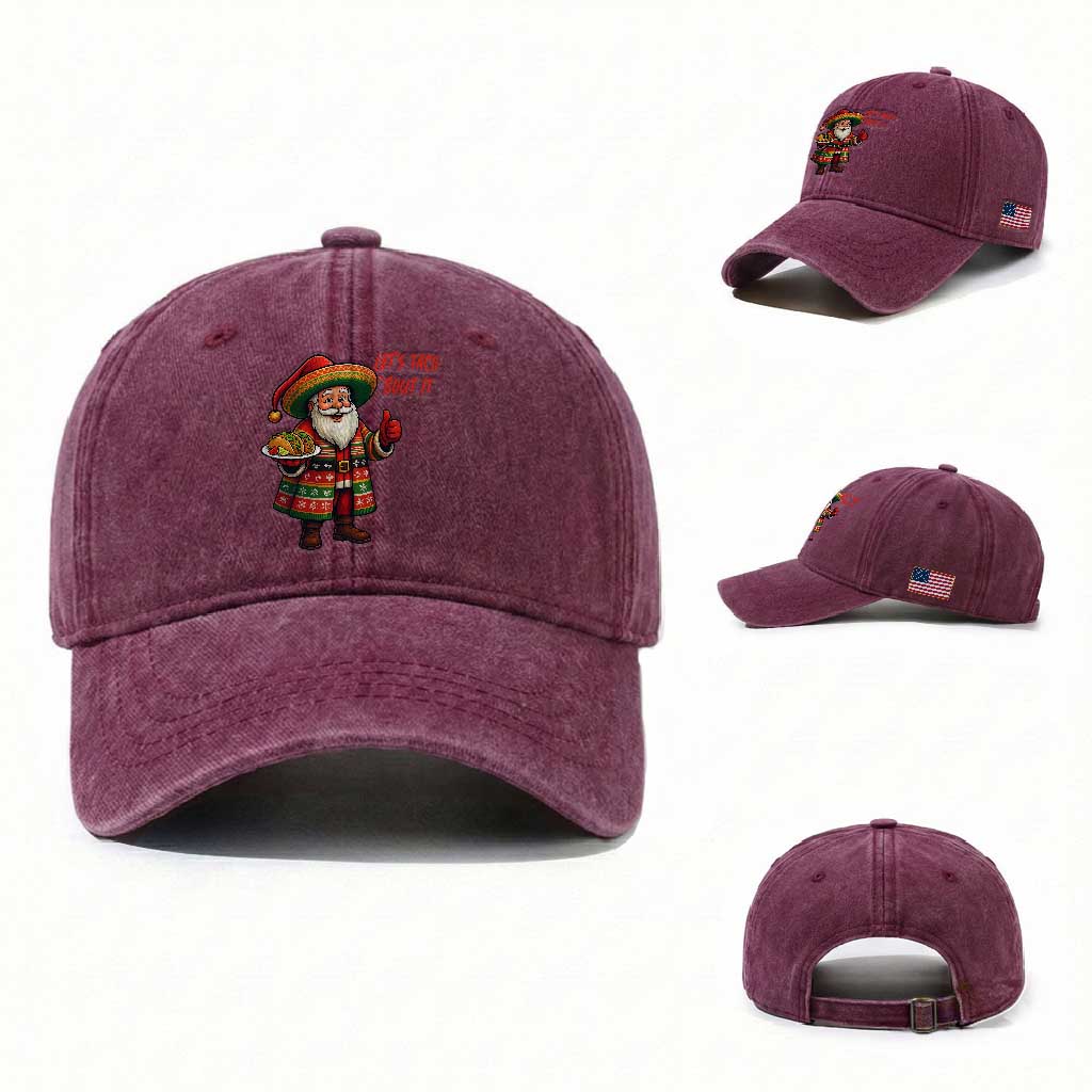Funny Santa Taco Mexican Washed Cotton Baseball Cap Let Us Taco About It TS14 Washed Cap Universal Fit Burgundy Print Your Wear