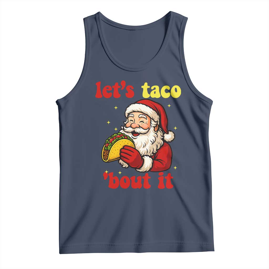 Funny Santa Taco Tank Top Let Us Taco About It TS14 Navy Print Your Wear