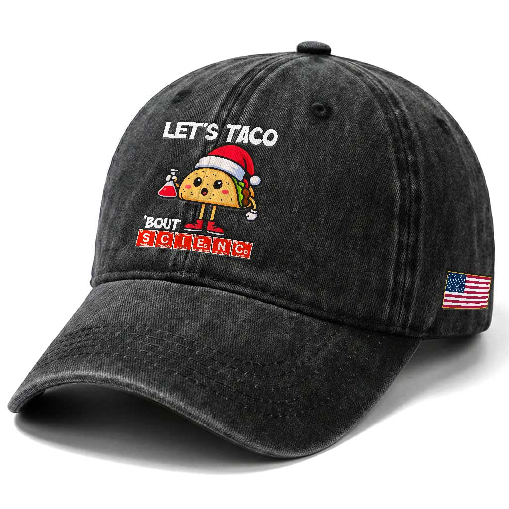 Funny Taco Mexican Christmas Washed Cotton Baseball Cap Let Us Taco About Science TS14 Print Your Wear