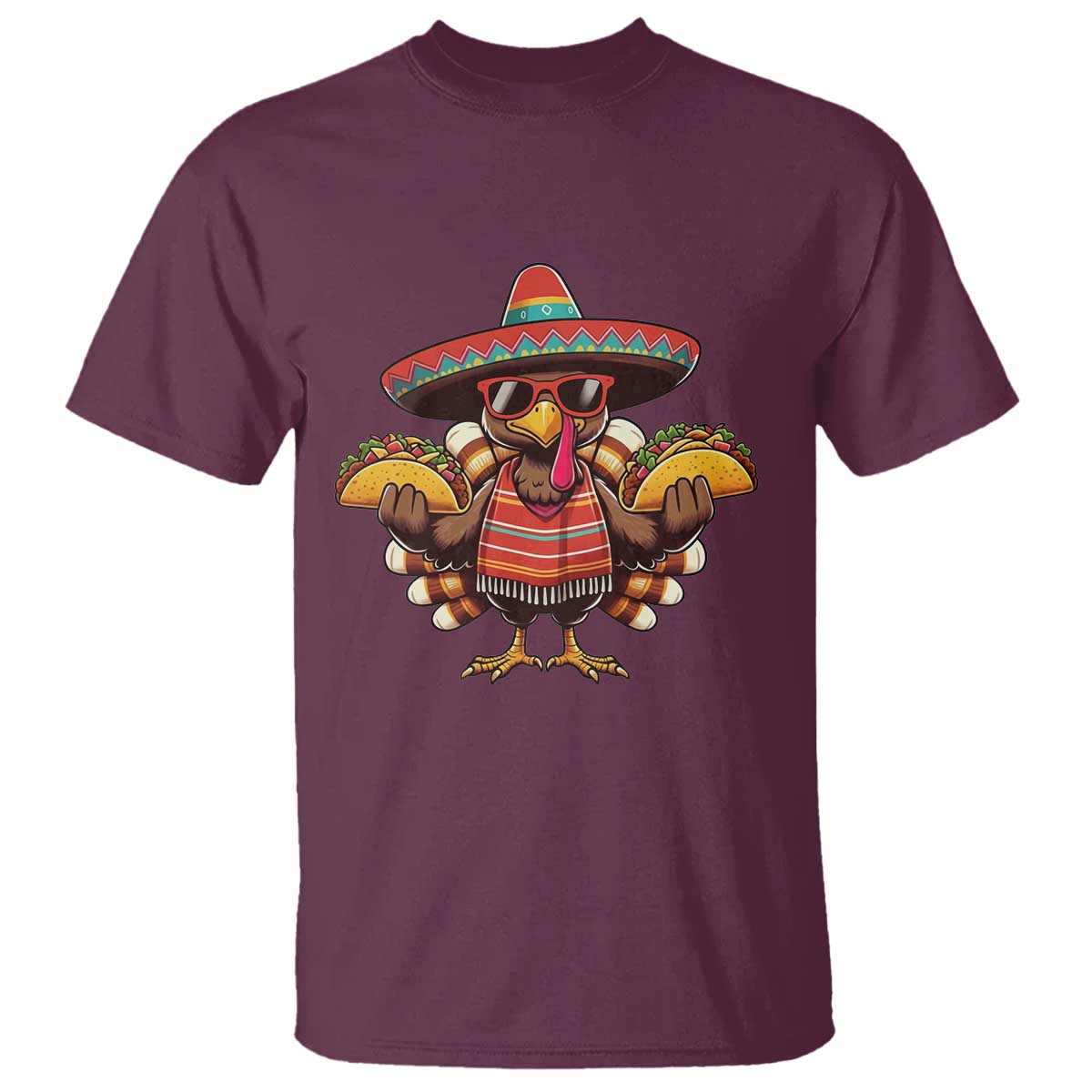 Funny Thanksgiving Turkey T Shirt Taco Mexican Christmas TS14 Maroon Print Your Wear