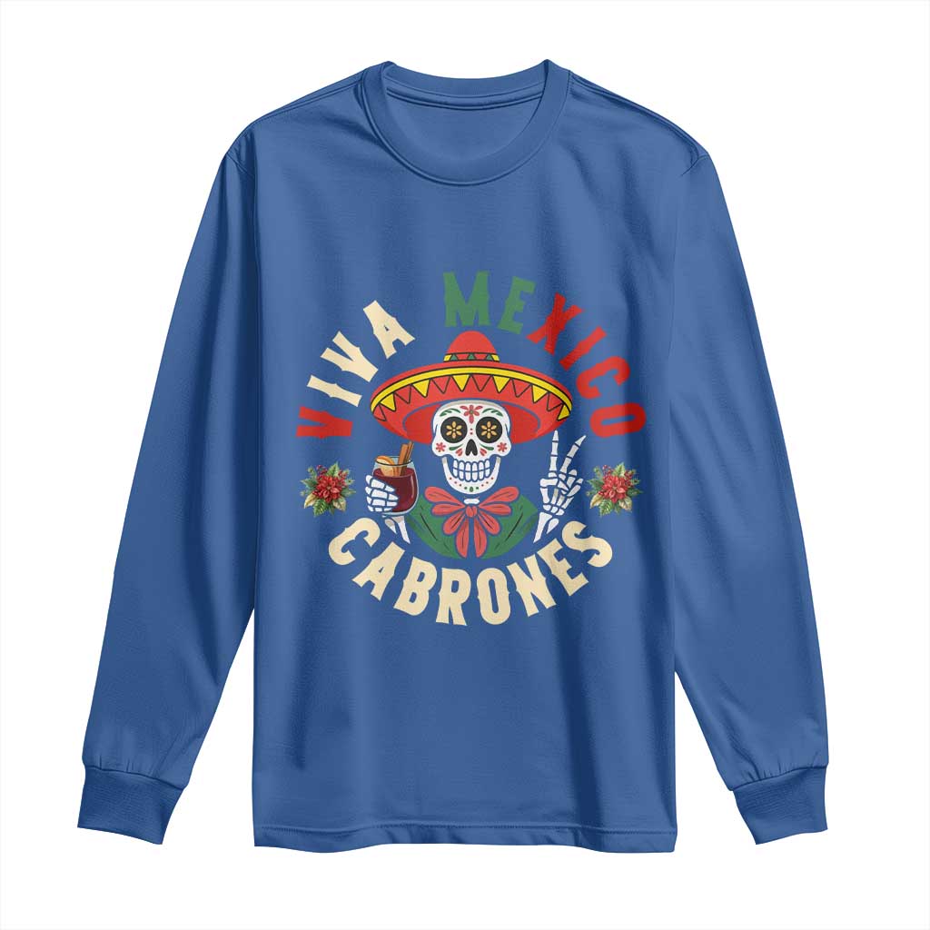 Viva Mexico Cabrones Long Sleeve Shirt Mexican Skull Christmas TS14 Royal Blue Print Your Wear