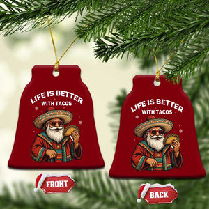 Funny Santa Taco Mexican Ceramic Ornament Life Is Better With Tacos TS14 Print Your Wear