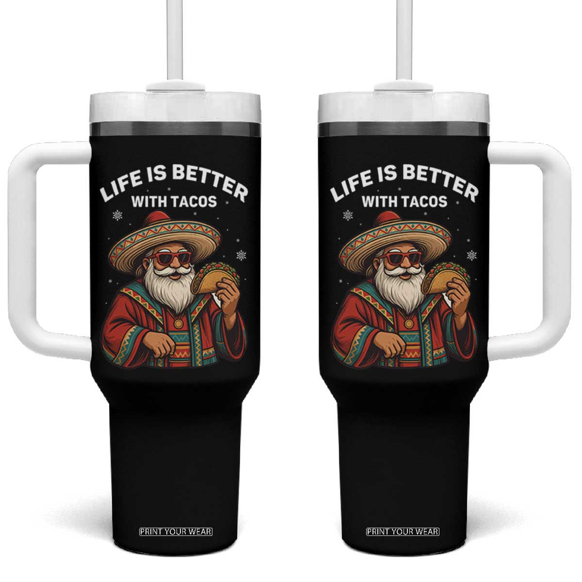 Funny Santa Taco Mexican Tumbler With Handle Life Is Better With Tacos TS14 One Size: 40 oz Black Print Your Wear