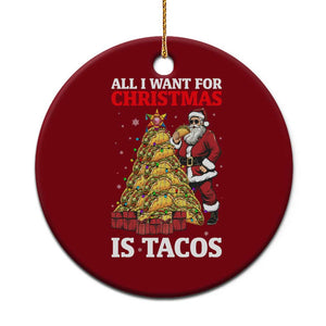 Funny Santa Taco Ceramic Ornament All I Want For Xmas Is Taco TS14 1pc Red Print Your Wear
