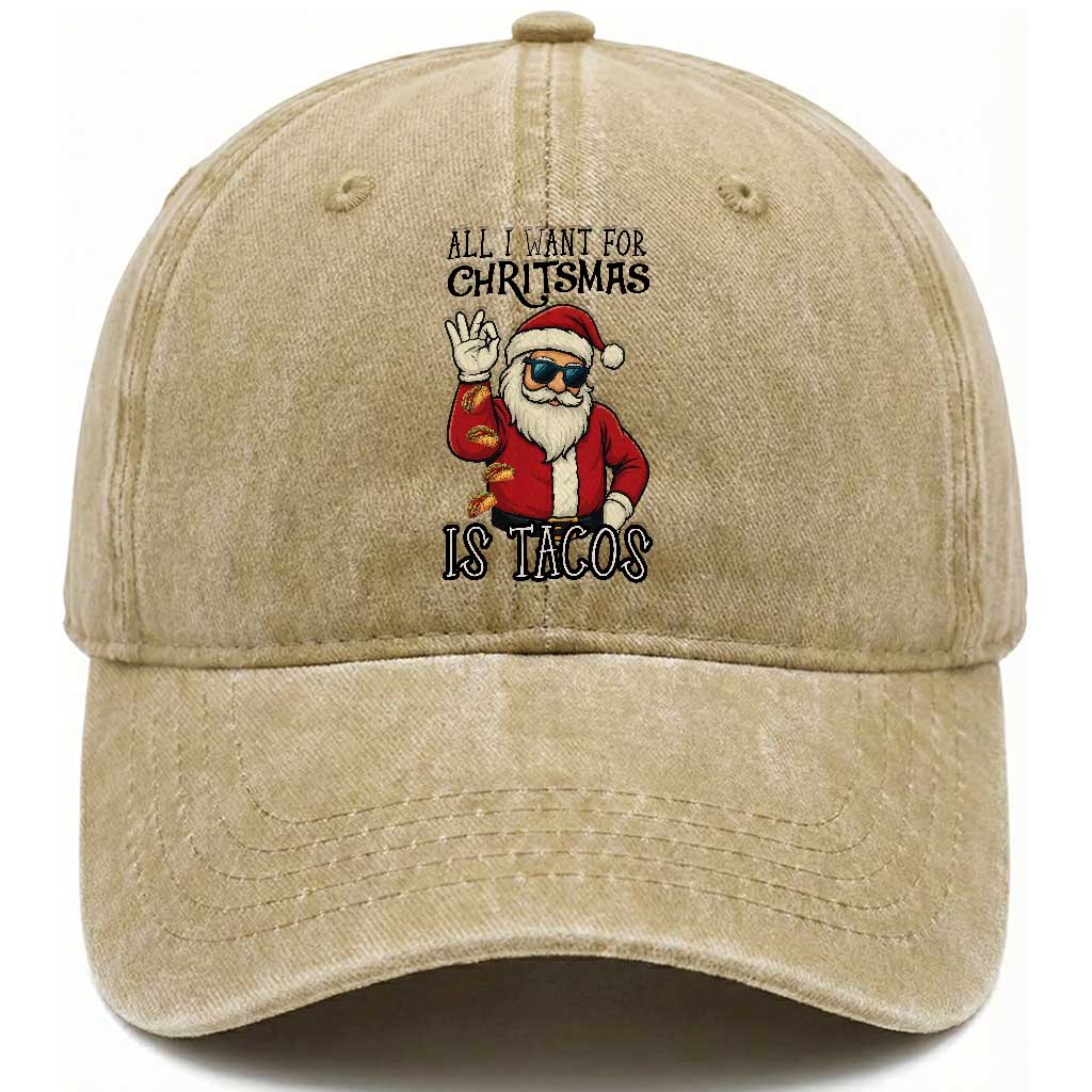 Funny Santa Taco Christmas Washed Cotton Baseball Cap All I Want For Christmas Is Taco TS14 Washed Cap Universal Fit Khaki Print Your Wear