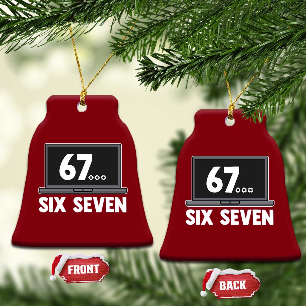 67 Six Seven Meme Ceramic Ornament Funny Tech Support TS14 Print Your Wear