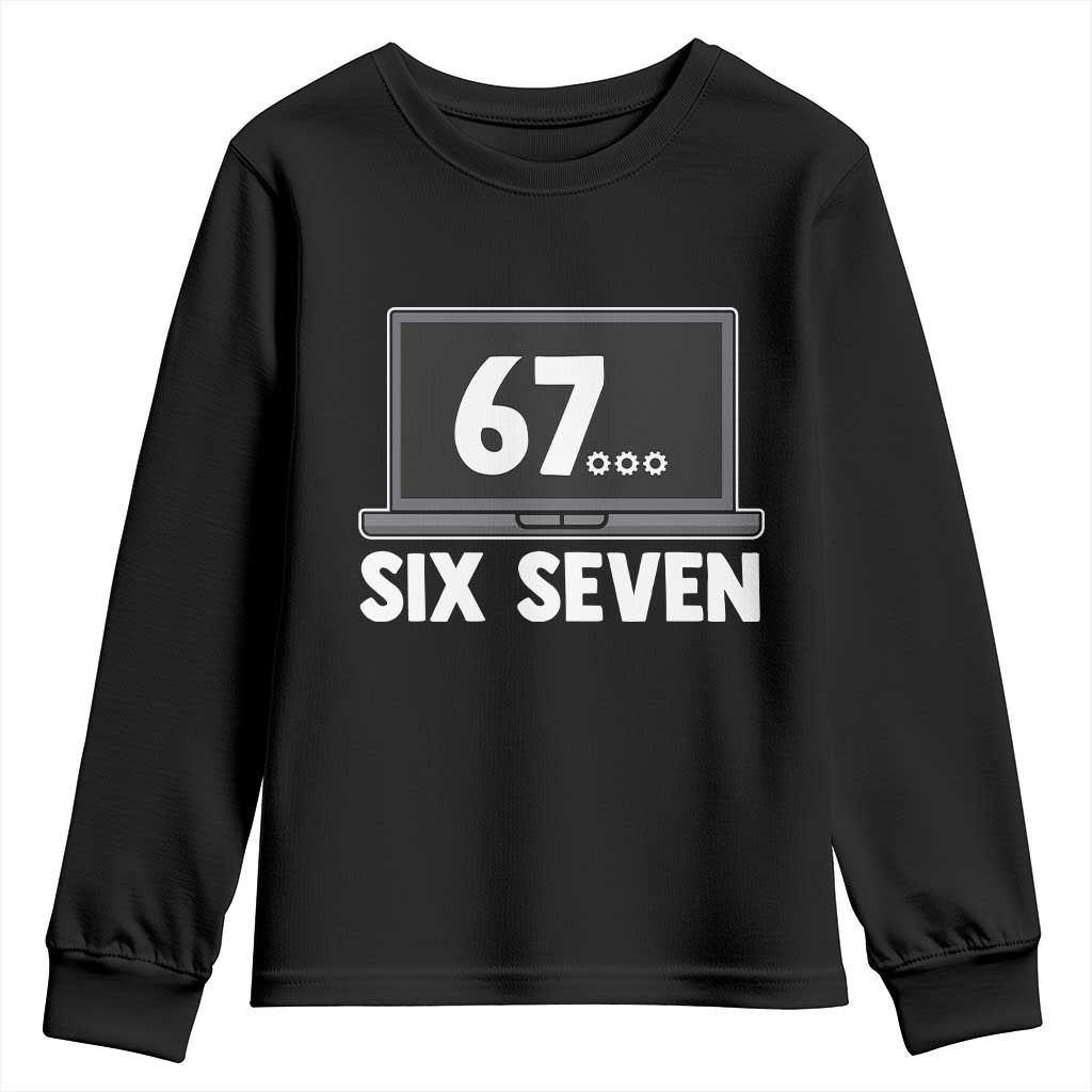 67 Six Seven Meme Youth Sweatshirt Funny Tech Support TS14 Black Print Your Wear
