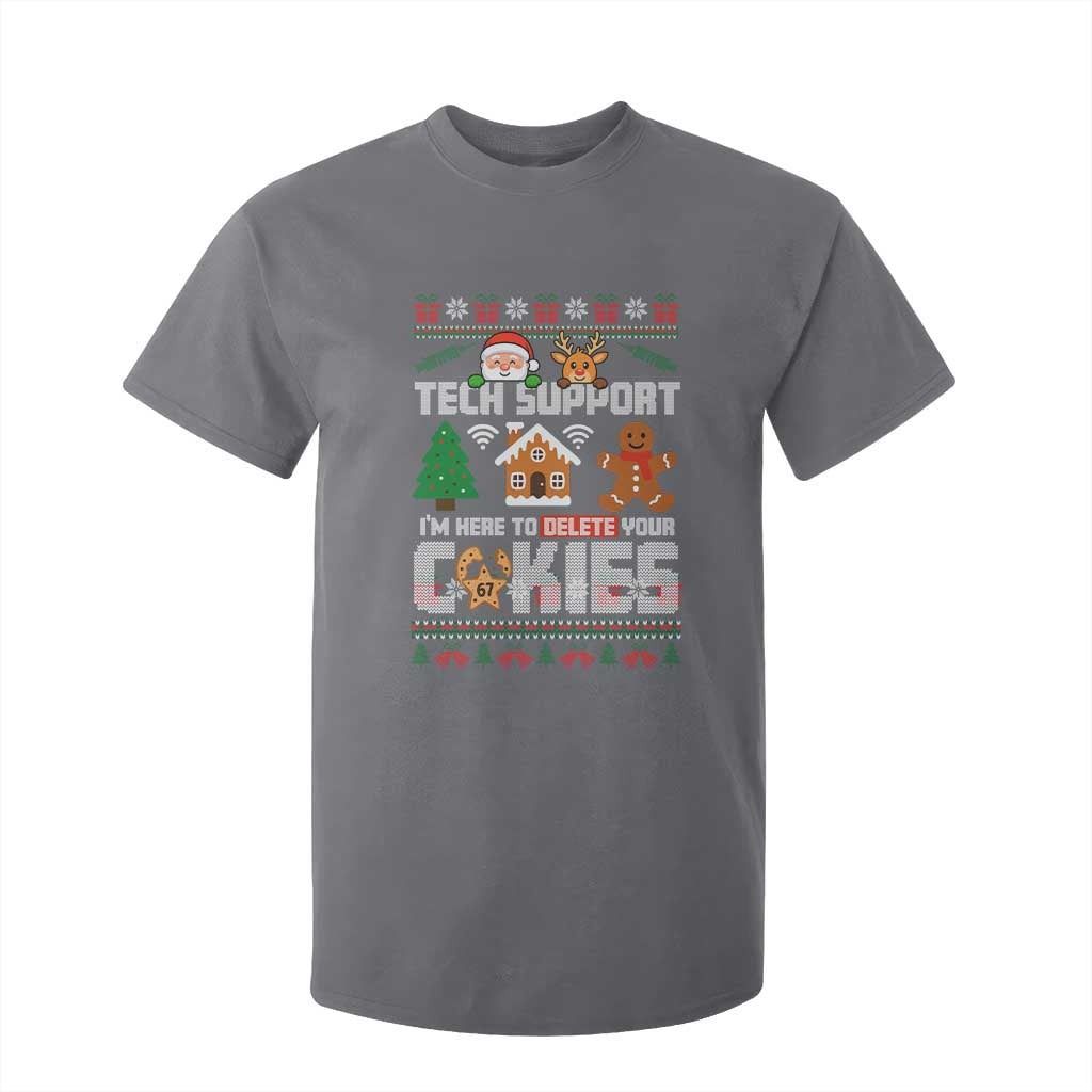 Funny Tech Support Christmas T Shirt For Kid I Am Here To Delete Your Cookies TS14 Charcoal Print Your Wear
