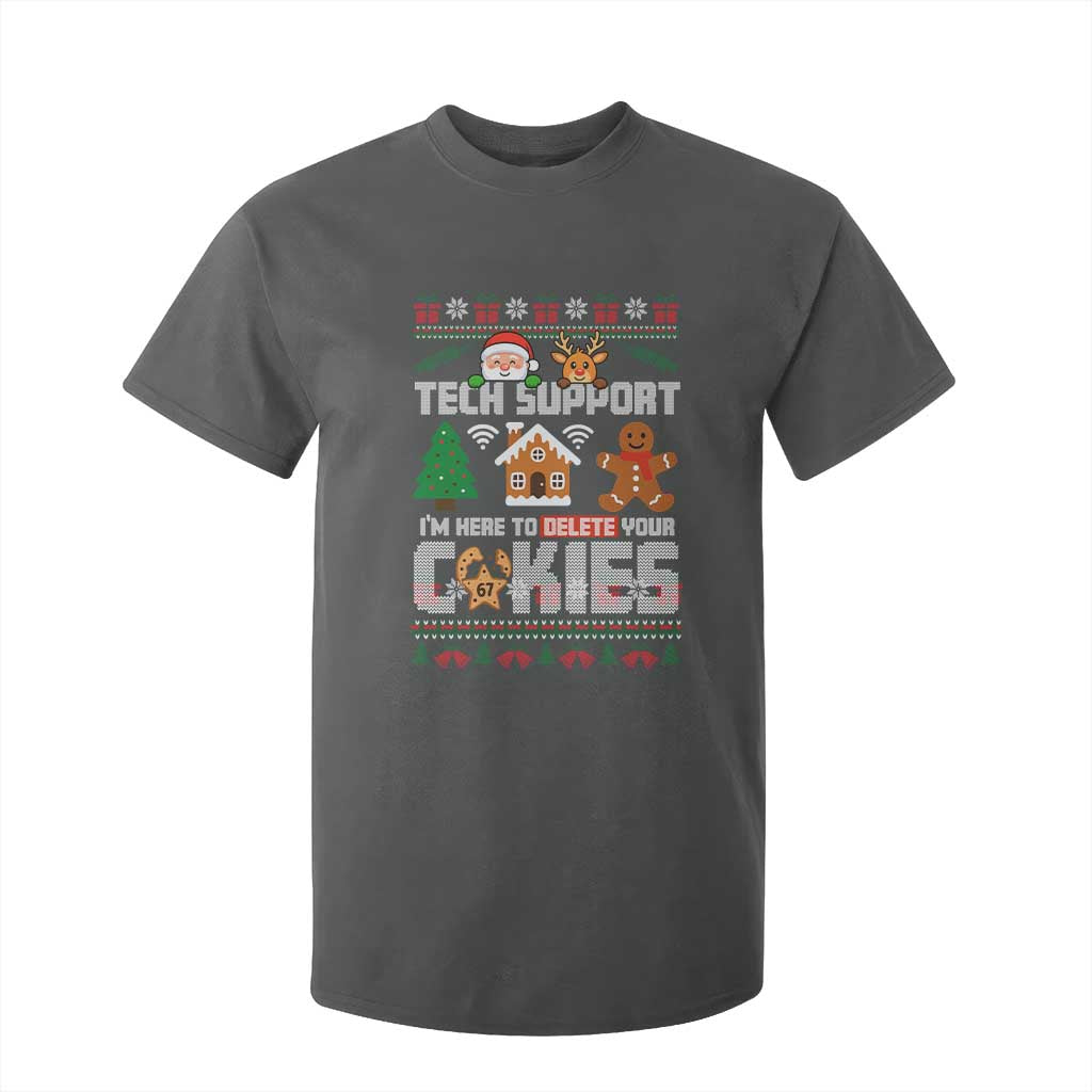 Funny Tech Support Christmas T Shirt For Kid I Am Here To Delete Your Cookies TS14 Dark Heather Print Your Wear