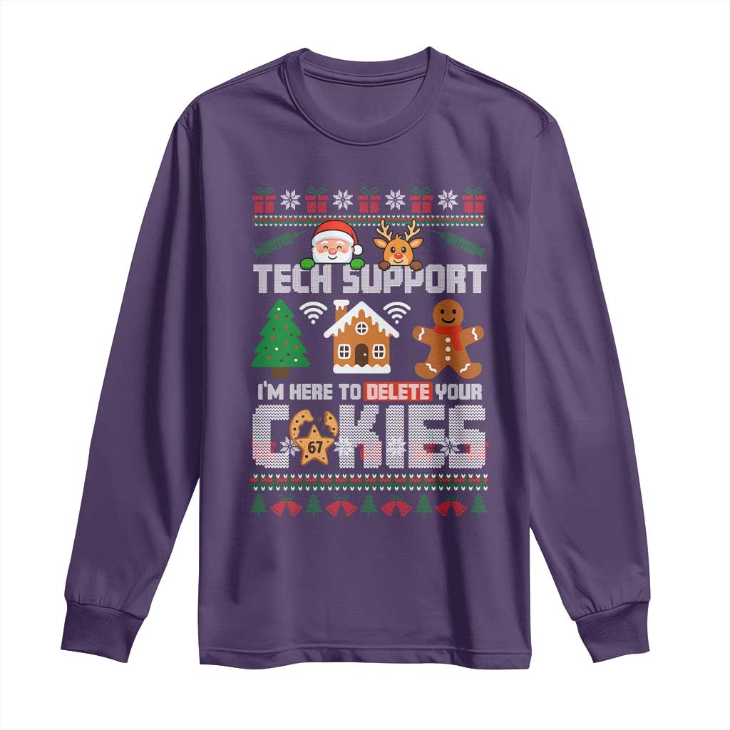 Funny Tech Support Christmas Long Sleeve Shirt I Am Here To Delete Your Cookies TS14 Purple Print Your Wear