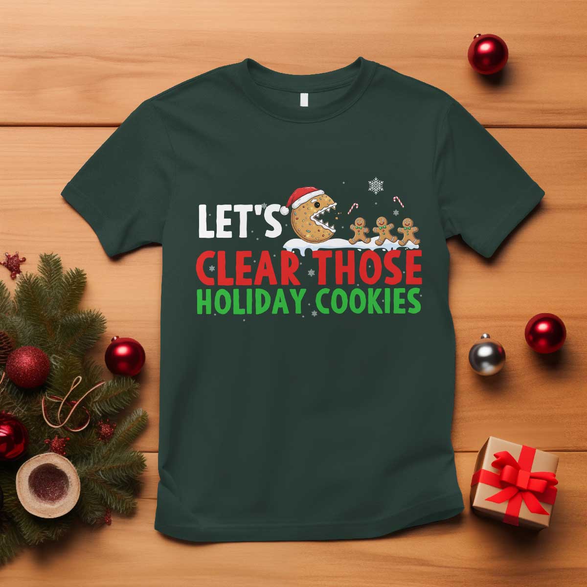 Tech Support Christmas T Shirt Let Is Clear Those Holiday Cookies TS14 Dark Forest Green Print Your Wear