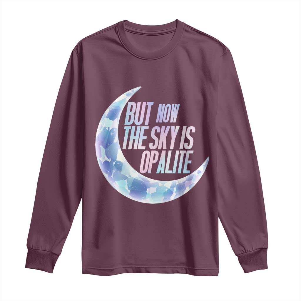 The Sky Is Opalite Moonstone Mystical Crystal Lover Long Sleeve Shirt TS14 Maroon Print Your Wear