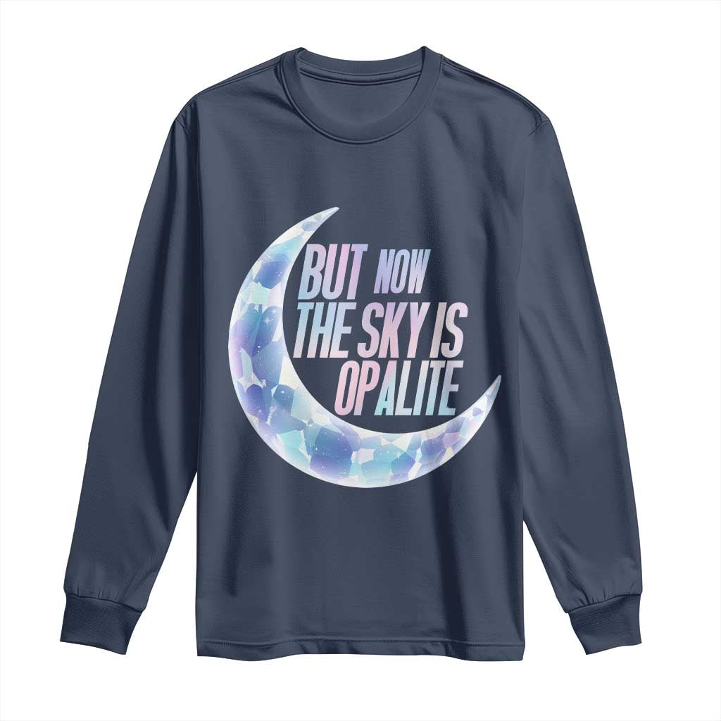 The Sky Is Opalite Moonstone Mystical Crystal Lover Long Sleeve Shirt TS14 Navy Print Your Wear