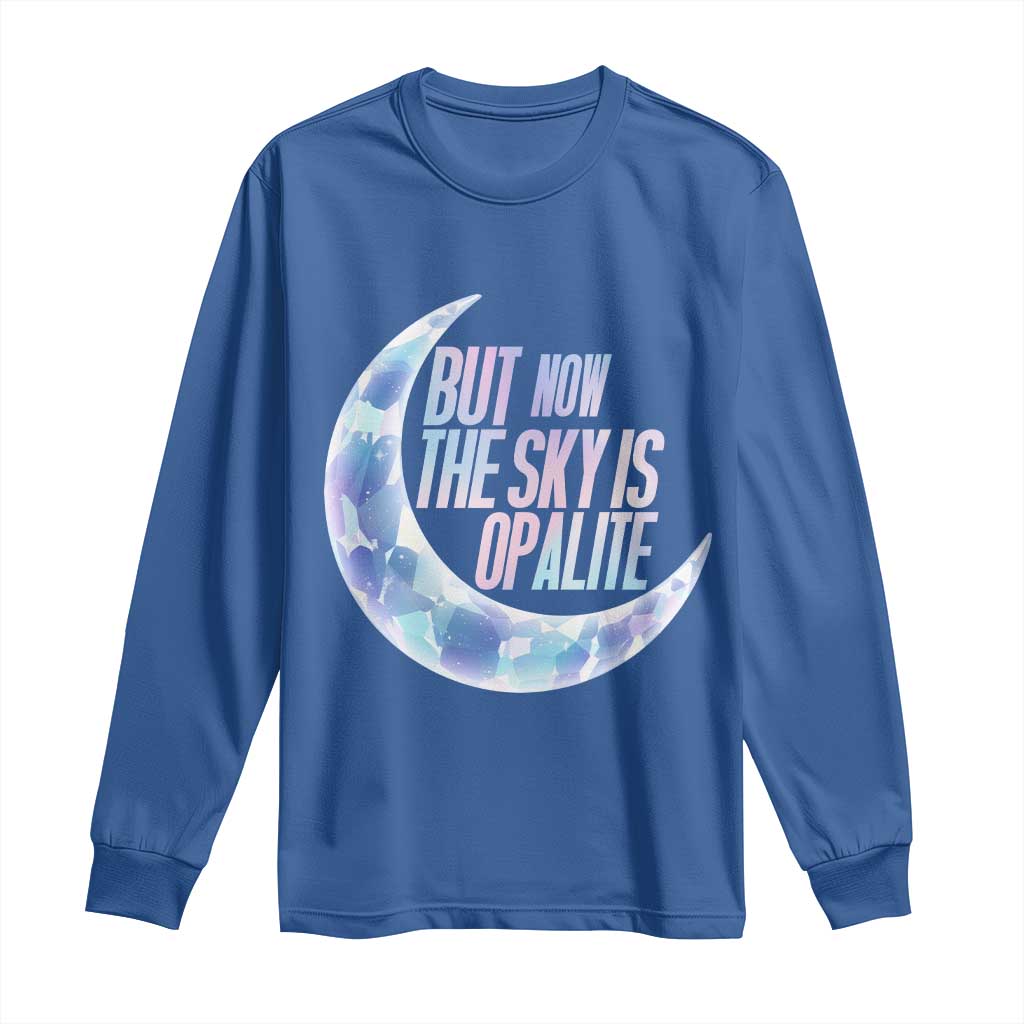 The Sky Is Opalite Moonstone Mystical Crystal Lover Long Sleeve Shirt TS14 Royal Blue Print Your Wear