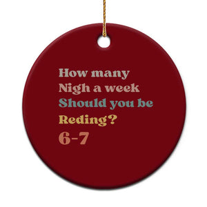 67 Six Seven Meme Ceramic Ornament How Many Nights Reading 67 TS14 1pc Red Print Your Wear