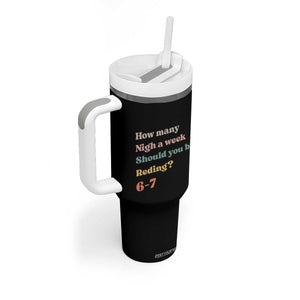 67 Six Seven Meme Tumbler With Handle How Many Nights Reading 67 TS14 Print Your Wear