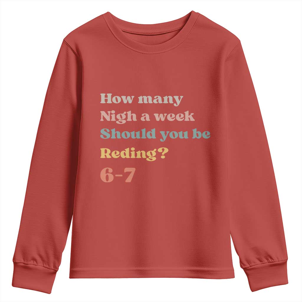 67 Six Seven Meme Youth Sweatshirt How Many Nights Reading 67 TS14 Red Print Your Wear
