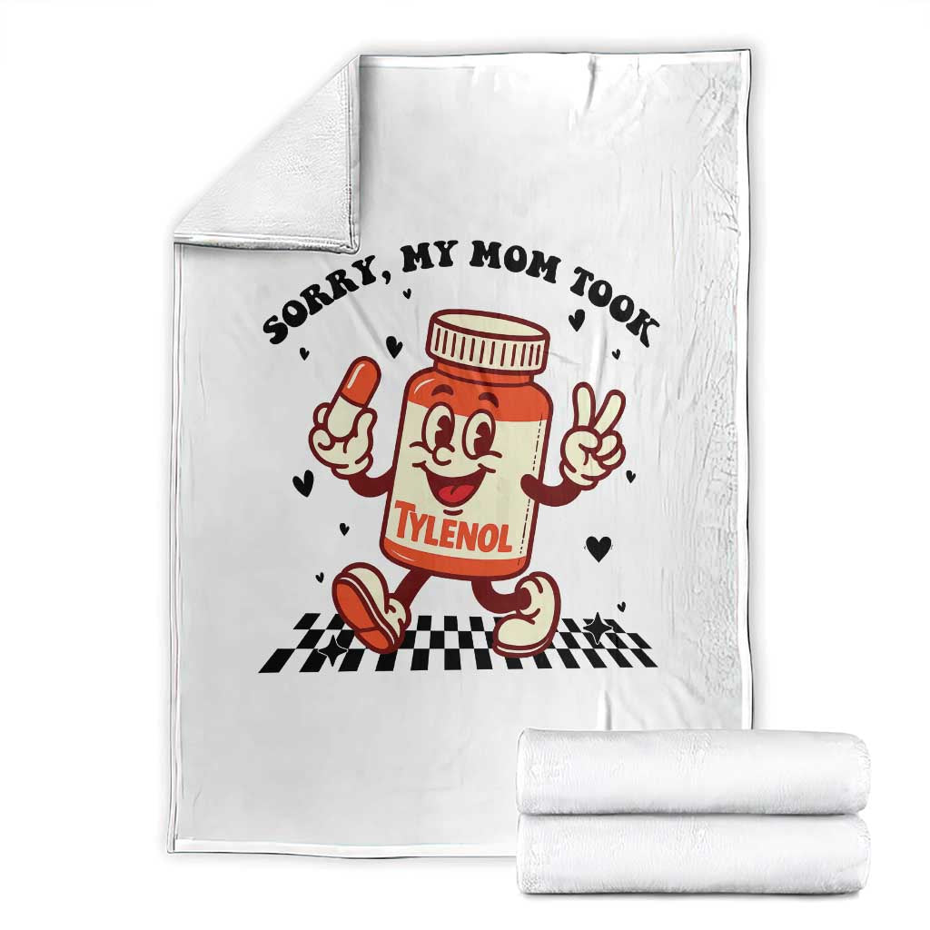 Funny Tylenol Joke Throw Blanket Please Be Patient My Mom Took Tylenol TS14 White Print Your Wear