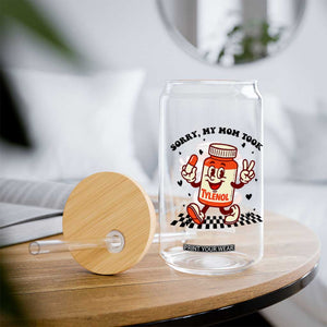 Funny Tylenol Joke Glass Can Please Be Patient My Mom Took Tylenol TS14 Print Your Wear