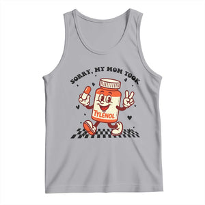 Funny Tylenol Joke Tank Top Please Be Patient My Mom Took Tylenol TS14 Athletic Heather Print Your Wear