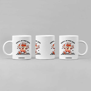 Funny Tylenol Joke Coffee Mug Please Be Patient My Mom Took Tylenol TS14 Print Your Wear
