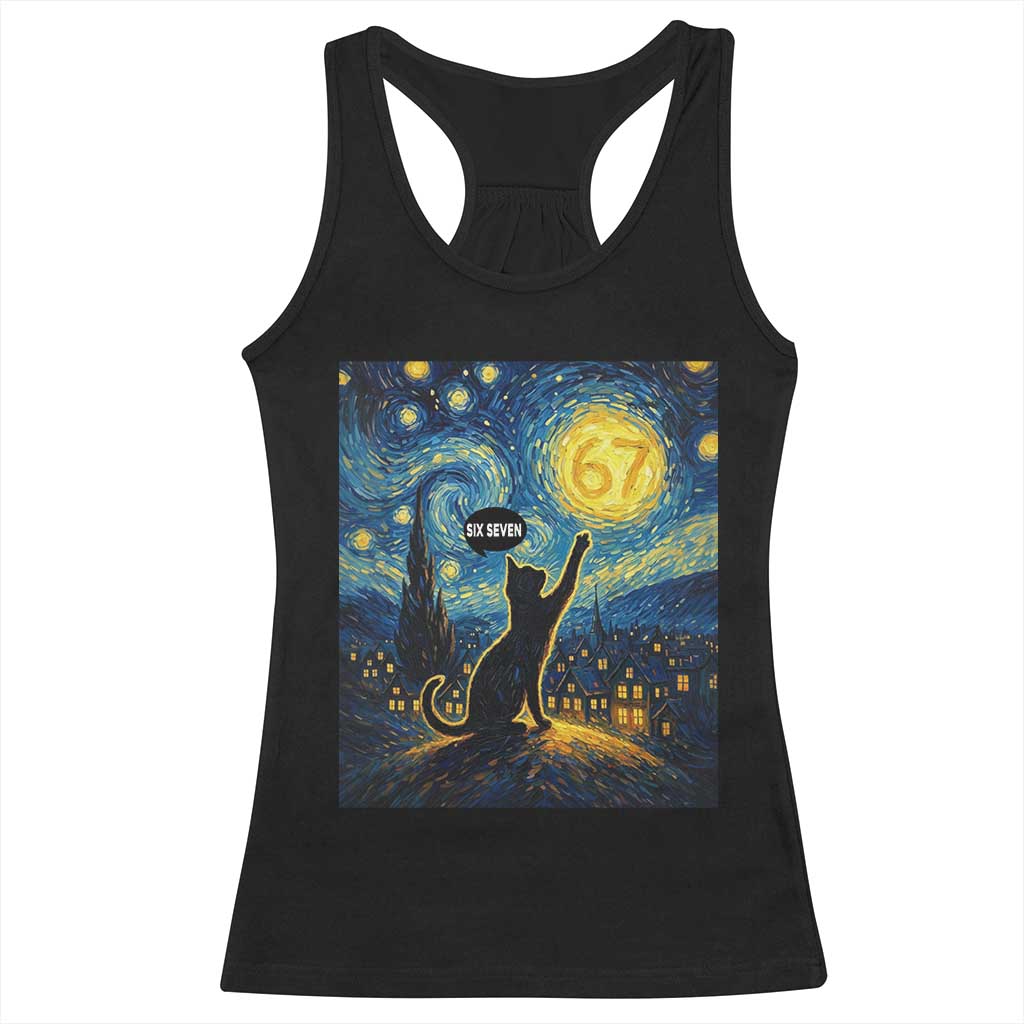 67 Cat Meme Racerback Tank Top Funny Six Seven Cat Starry Night Van Gogh TS14 Black Print Your Wear