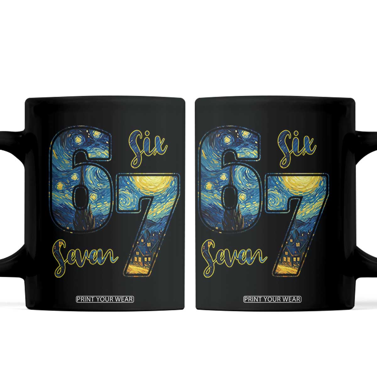 67 Six Seven Meme Coffee Mug Starry Night Van Gogh TS14 Black Print Your Wear