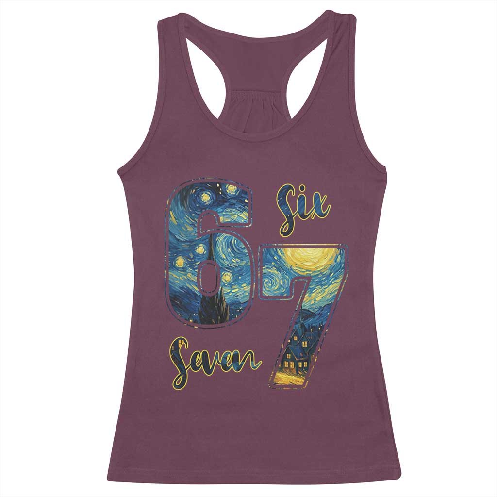 67 Six Seven Meme Racerback Tank Top Starry Night Van Gogh TS14 Maroon Print Your Wear