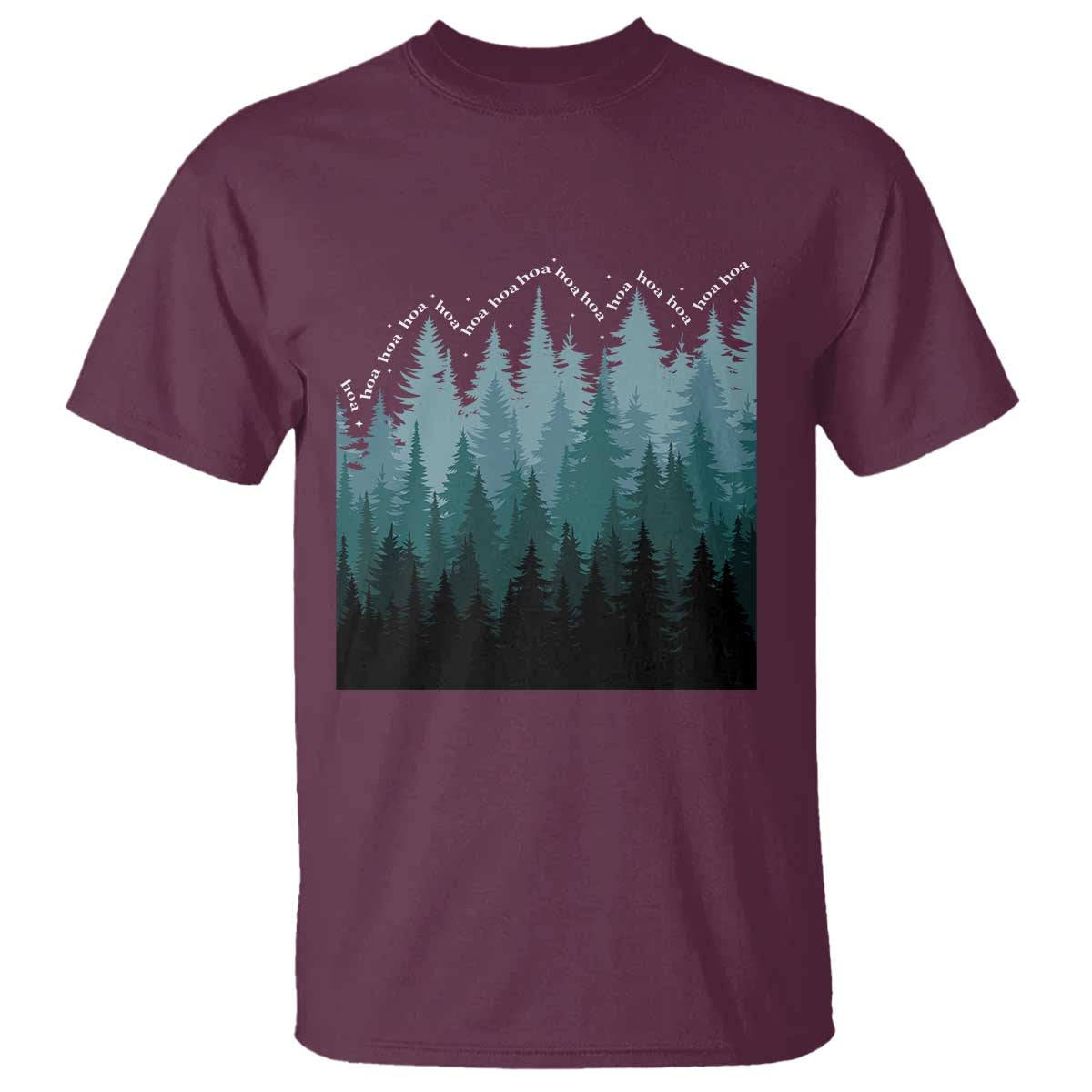 Hoa Hoa Hoa T Shirt Twilight Lover Pine Forest Cozy TS14 Maroon Print Your Wear