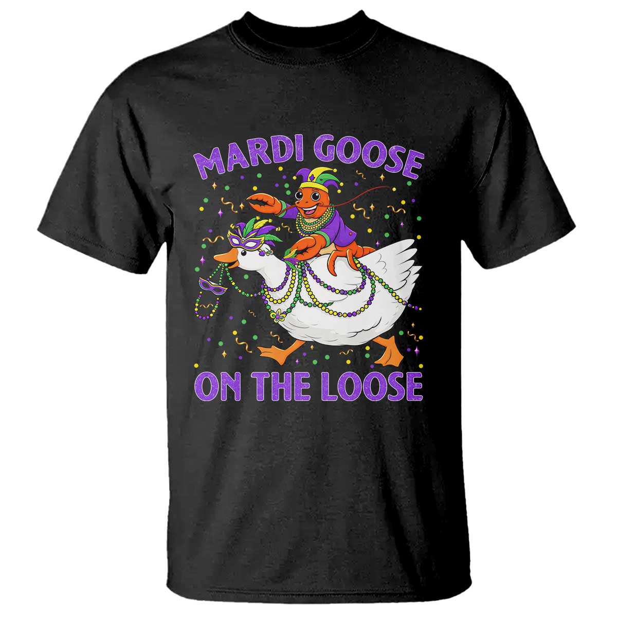 Funny Mardi Gras T Shirt Goose Crawfish Carnival Trendy Meme TS14 Black Print Your Wear