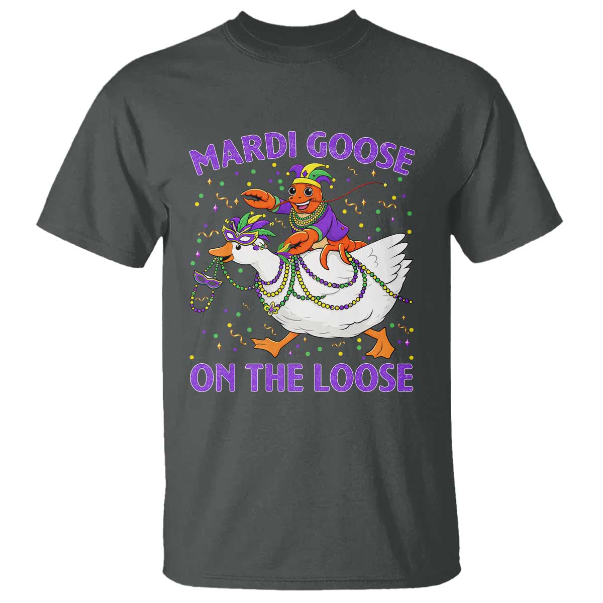 Funny Mardi Gras T Shirt Goose Crawfish Carnival Trendy Meme TS14 Dark Heather Print Your Wear