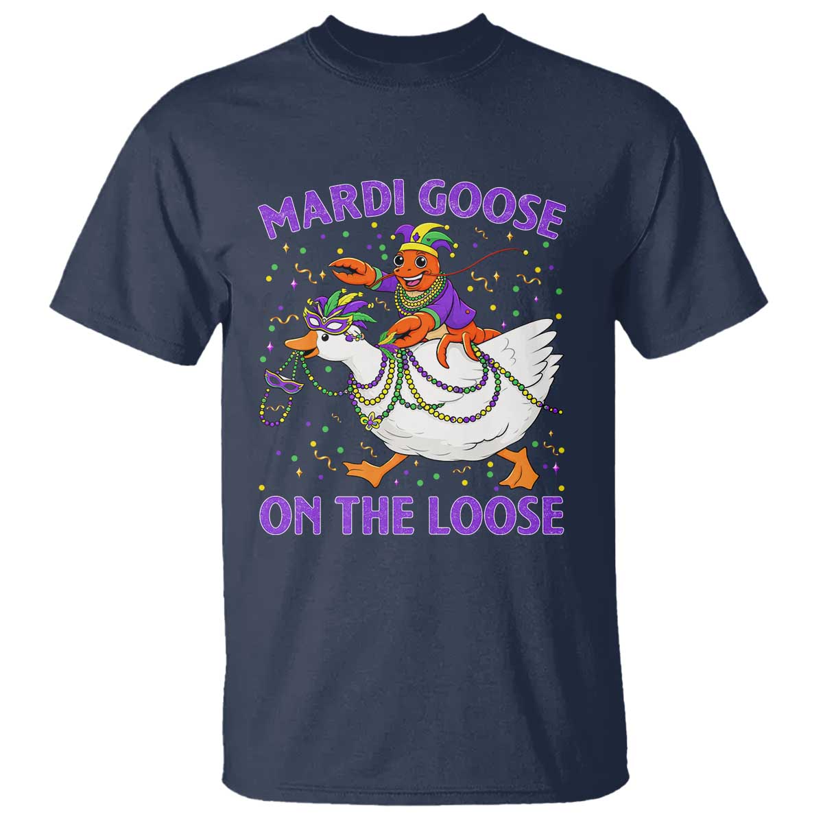Funny Mardi Gras T Shirt Goose Crawfish Carnival Trendy Meme TS14 Navy Print Your Wear