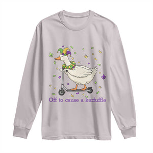 Mardi Gras Silly Goose Long Sleeve Shirt Off To Cause A Kerfuffle TS14 Ice Gray Print Your Wear