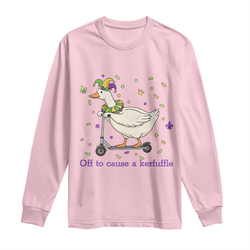 Mardi Gras Silly Goose Long Sleeve Shirt Off To Cause A Kerfuffle TS14 Light Pink Print Your Wear